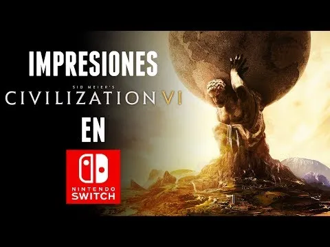 Analisis de sid meiers civilization vi para switch