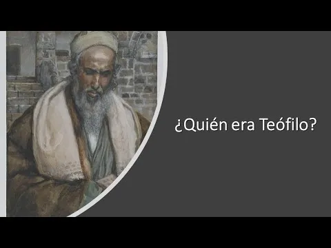 Quien era teofilo en la biblia