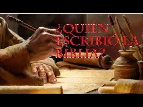 Cuando y quien escribio la biblia